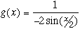 g(x) = (1/(-2sin(x/2)))