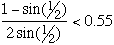 (1-sin(1/2))/(2sin(1/2)) < 0.55