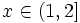 x\in(1,2]