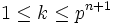 1\leq k\leq p^{n+1}