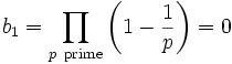 b_1 = \prod_{p \mathrm{\ prime}}\left(1-\frac1p\right) = 0