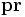 \mathbf{pr}