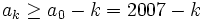 a_{k} \geq a_0 - k = 2007 - k