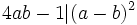 4ab-1 | (a-b)^2\,