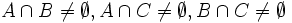 A \cap B \ne \emptyset, A \cap C \ne \emptyset, B \cap C \ne \emptyset