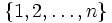\{1,2,\ldots,n\}