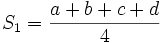 S_1=\frac{a+b+c+d}4