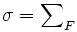 \sigma = \sum\nolimits_F