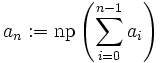 a_n&nbsp;:= \mathrm{np}\left(\sum_{i=0}^{n-1}a_i\right)