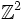 \mathbb{Z}^2