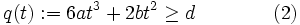 q(t)&nbsp;:= 6a t^3 + 2bt^2 \geq d \qquad \qquad (2)