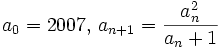 a_{0}= 2007,\, a_{n+1}=\frac{a_{n}^{2}}{a_{n}+1}